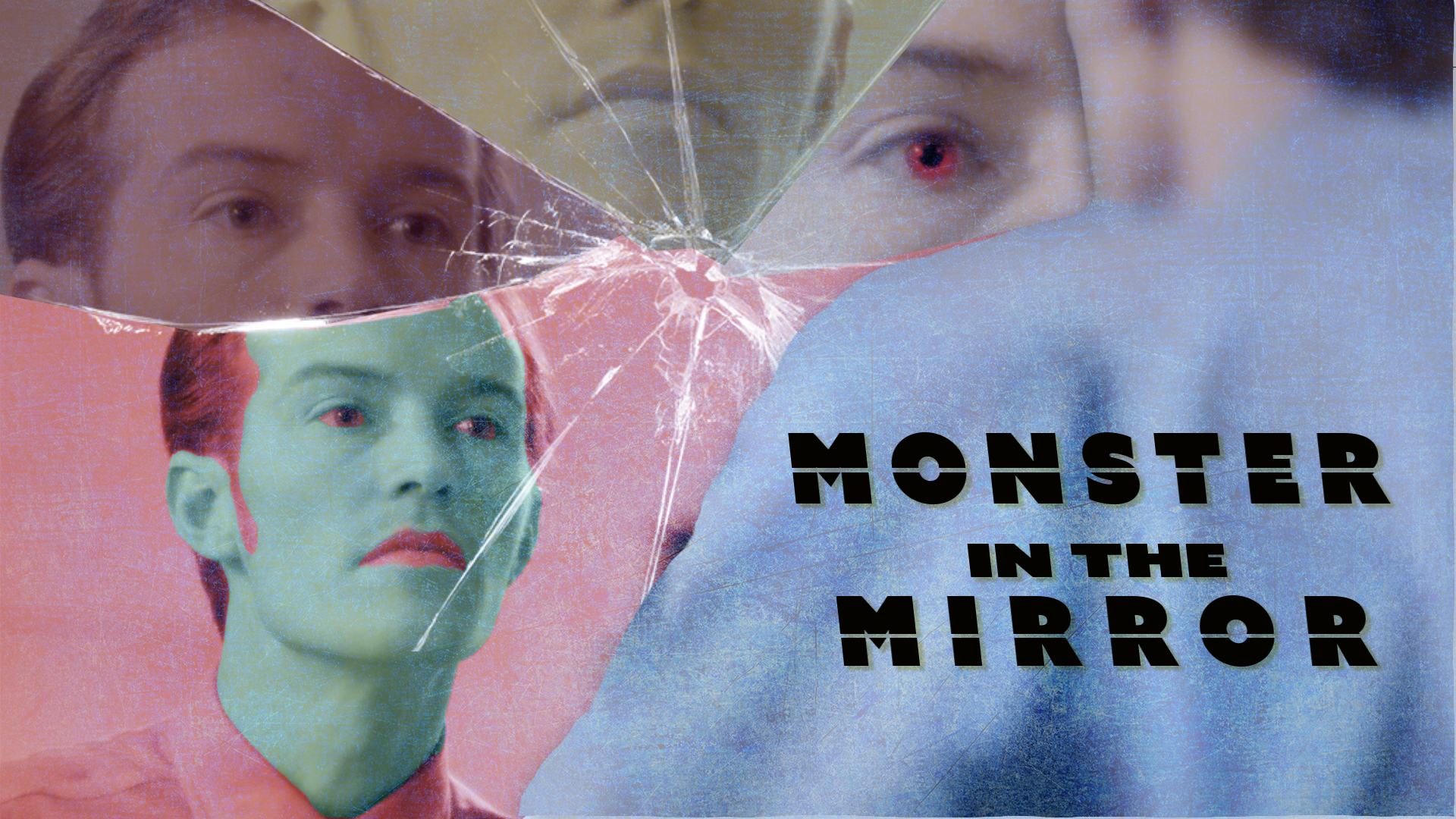 Monster in the Mirror: Overview